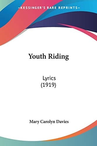 Youth Riding: Lyrics (1919)