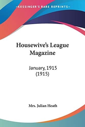 Housewive's League Magazine: January, 1915 (1915)
