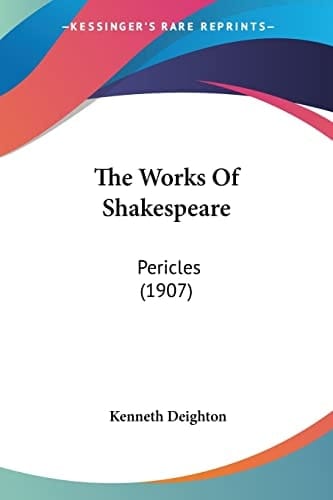 The Works Of Shakespeare: Pericles (1907)