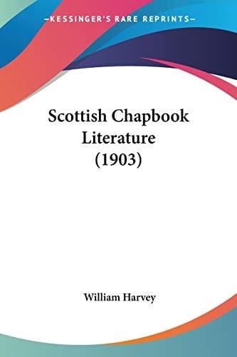 Scottish Chapbook Literature (1903)