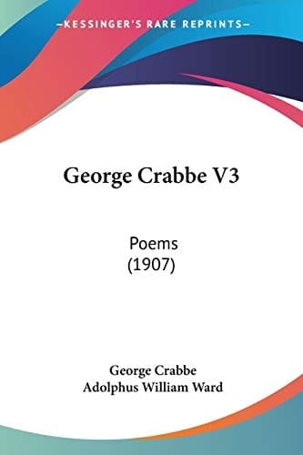 George Crabbe V3: Poems (1907)