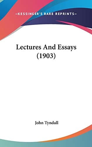 Lectures And Essays (1903)