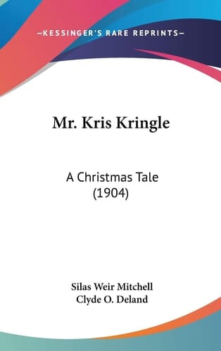 Mr. Kris Kringle: A Christmas Tale (1904)