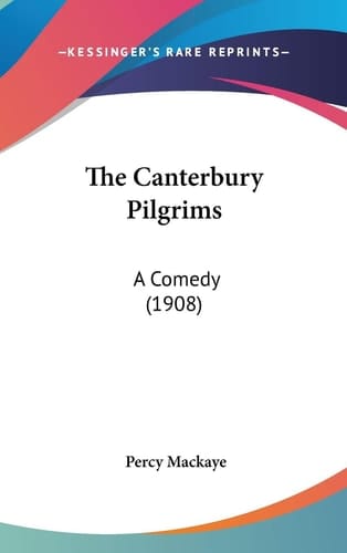 The Canterbury Pilgrims: A Comedy (1908)