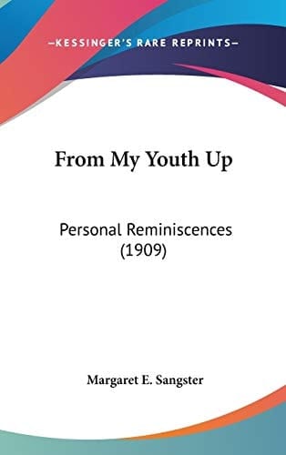 From My Youth Up: Personal Reminiscences (1909)