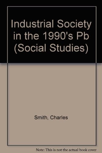 Industrial Society in the 1990s