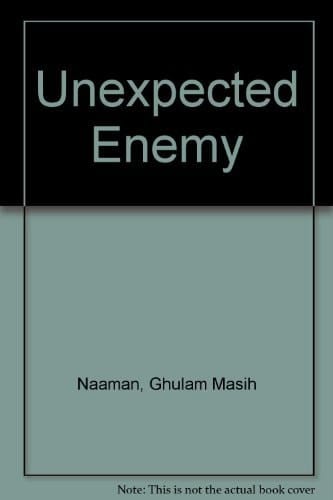 The Unexpected Enemy A Muslim Freedom Fighter Encounters Christ