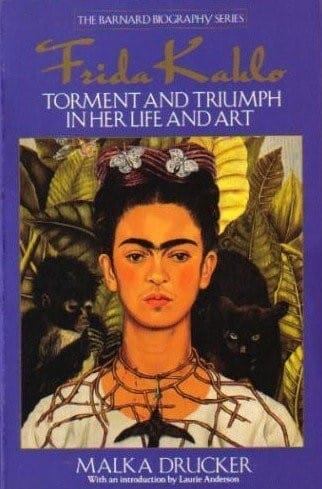 FRIDA KAHLO: TORMENT AND TRIUMPH (The Barnard Biographgy Series)