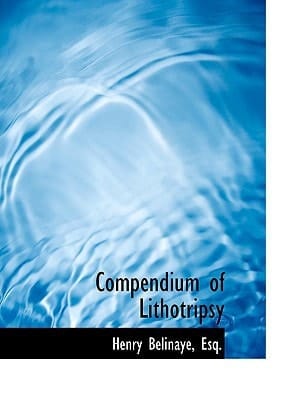 Compendium of Lithotripsy