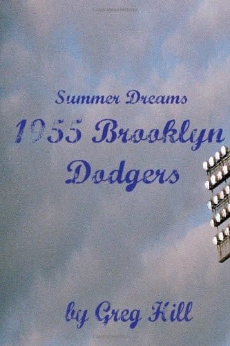 Summer Dreams - the 1955 Brooklyn Dodgers