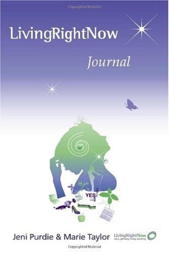 The Living Right Now Journal