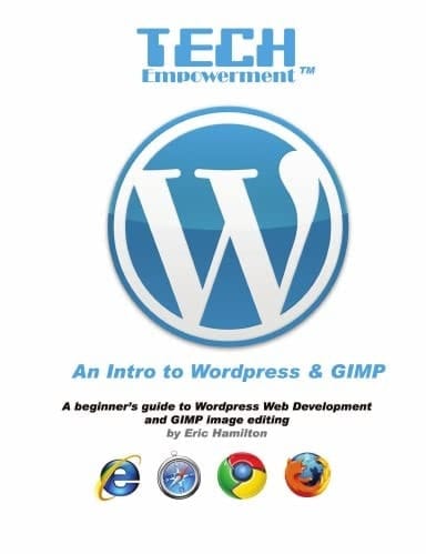 Tech Empowerment: An Intro to Wordpress & GIMP