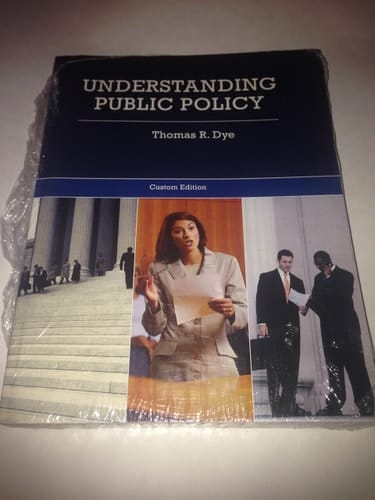 Understanding Public Policy - Custom Edition