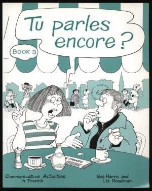 Tu Parles Encore?: Bk. B