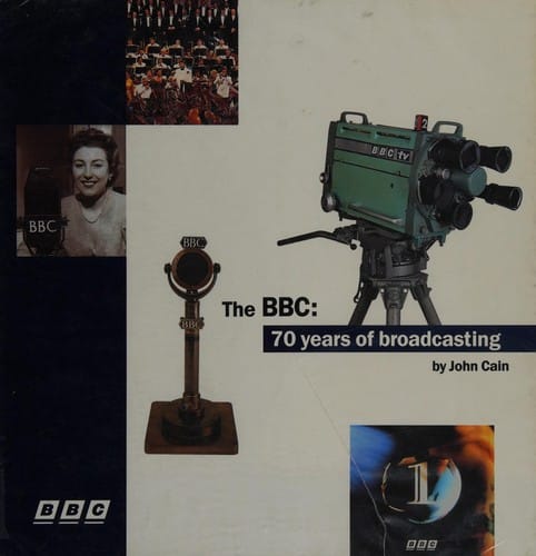 The Bbc: 70 Years of Broadcasting