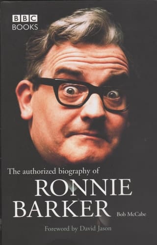 Ronnie Barker The Authorized Biography