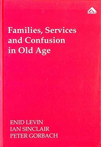 Families, Services, and Confusion in Old Age