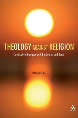 Theology against Religion