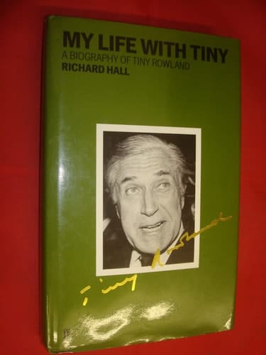 My Life with Tiny A Biography of Tiny Rowland