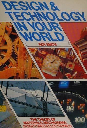Design and Technology in Your World The Theory of Materials, Structures and Electronics