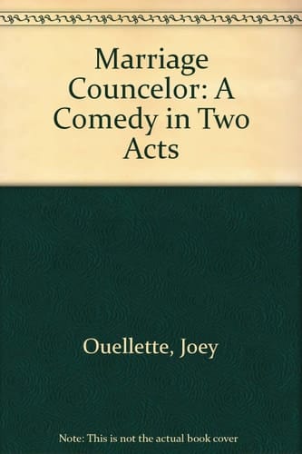 The Marriage Counselor: A Comedy in Two Acts