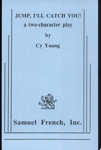 Jump, I'll Catch You! A Two-character Play