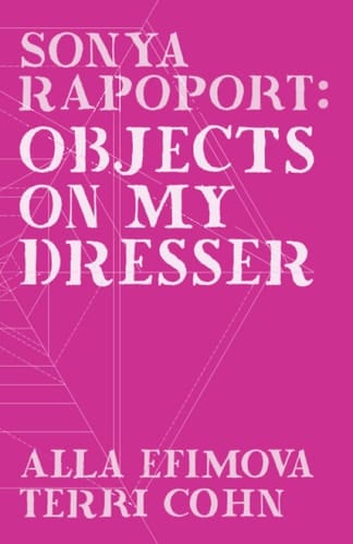 Sonya Rapoport Objects on My Dresser
