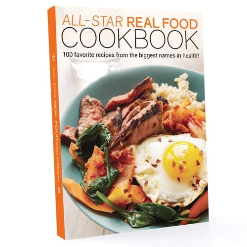 All-star Real Food Cookbook 100 Favorite Recipes from the Biggest Names in Health!