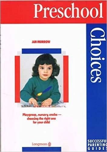Pre-school Choices (Successful Parenting Guides)