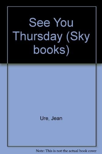 See You Thursday