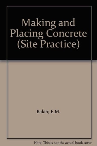 Making and Placing Concrete