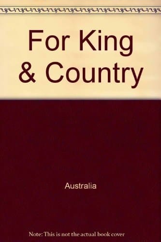 For King and Country, 1914-1918
