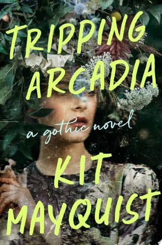 Tripping Arcadia