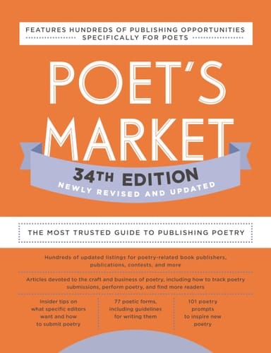 Poet's Market 34th Edition The Most Trusted Guide to Publishing Poetry
