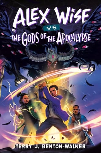 Alex Wise vs. the Gods of the Apocalypse
