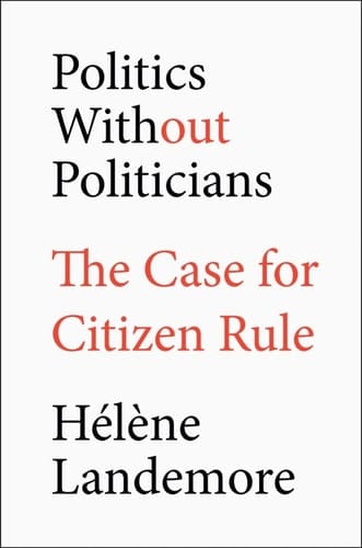Politics Without Politicians