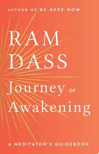 Journey of Awakening A Meditator's Guidebook