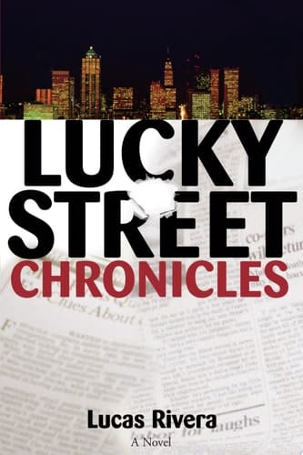 Lucky Street Chronicles A Novel