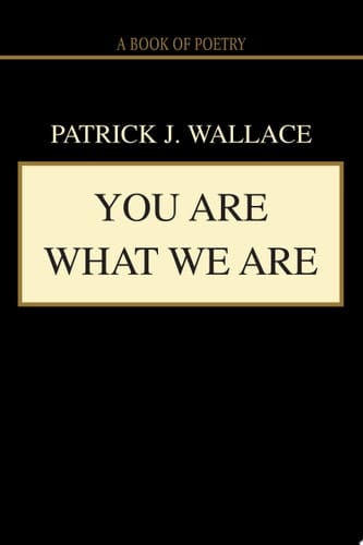 You Are What We Are