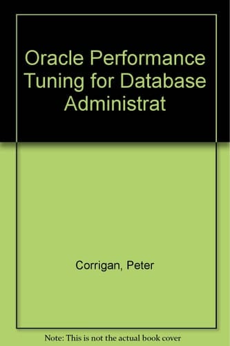 Oracle Performance Tuning for Database Administrat