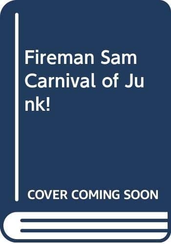 Fireman Sam Carnival of Junk!