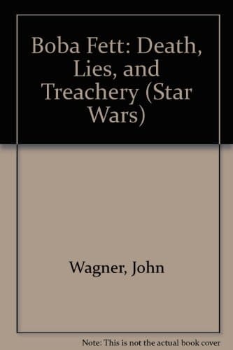 Boba Fett Death Lies and Treachery