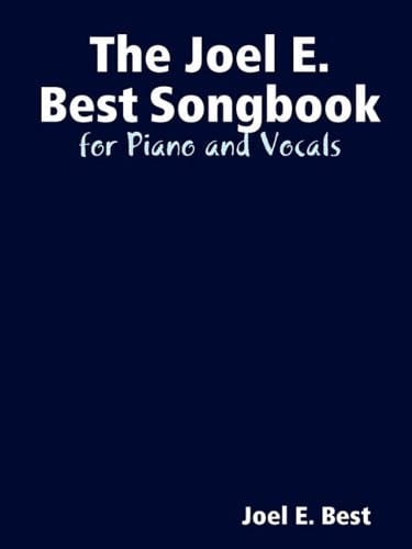 The Joel E. Best Songbook