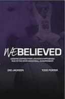 We Believed Lessons Learned from Jackson's Improbable Run to a State Basketball Championship