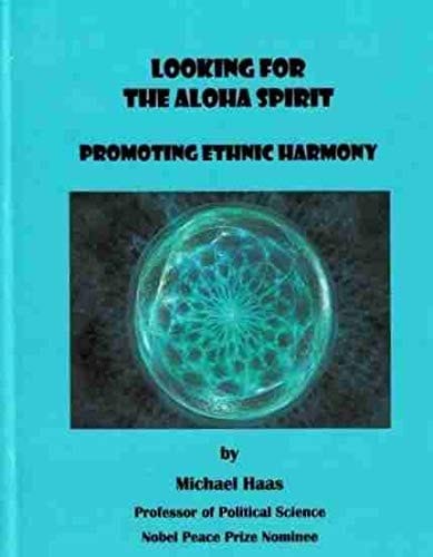 Looking for the Aloha Spirit Promoting Ethnic Harmony