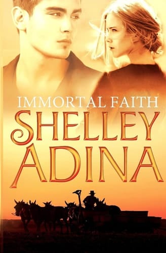Immortal Faith A Young Adult Novel of Vampires and Unholy Love