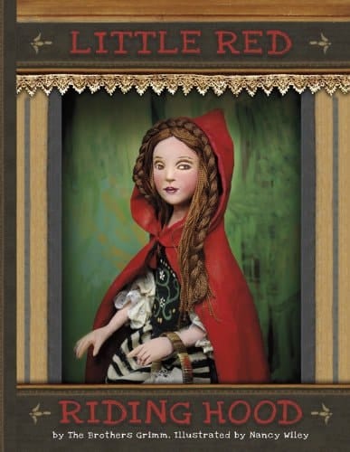 Little Red Riding Hood Inspired by the Brothers Grimm, Illustrated by Nancy Wiley