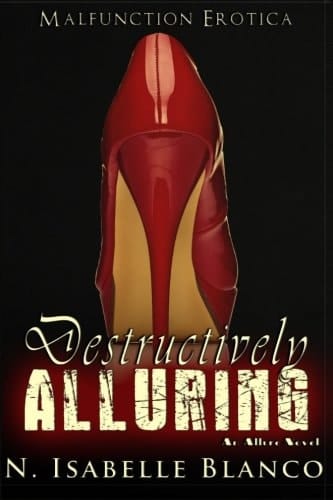 Destructively Alluring