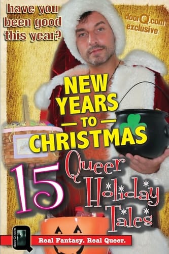 New Years to Christmas 15 Queer Holiday Tales
