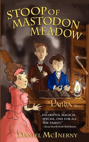 Stoop of Mastodon Meadow A Patria Story